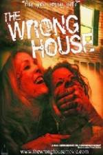 Watch The Wrong House Megashare8