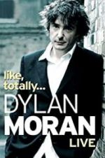 Watch Dylan Moran: Like, Totally Megashare8