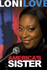 Watch Loni Love America's Sister Megashare8