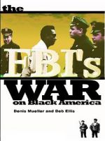Watch The FBI\'s War on Black America Megashare8