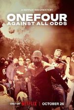 Watch OneFour: Against All Odds Megashare8