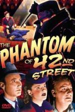 Watch The Phantom of 42nd Street Megashare8