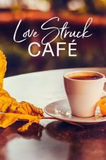 Watch Love Struck Cafe Megashare8