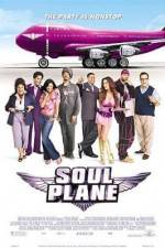 Watch Soul Plane Megashare8