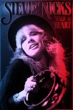 Watch Stevie Nicks: Wild at Heart Megashare8