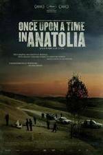 Watch Once Upon a Time in Anatolia Megashare8