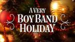Watch A Very Boy Band Holiday Megashare8