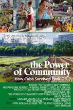 Watch The Power of Community How Cuba Survived Peak Oil Megashare8