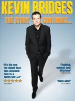 Watch Kevin Bridges: The Story Continues... Megashare8