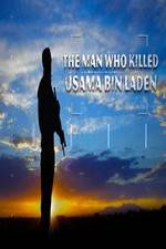 Watch The Man Who Killed Usama bin Laden Megashare8