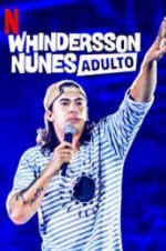 Watch Whindersson Nunes: Adulto Megashare8