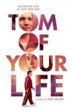 Watch Tom of Your Life Megashare8