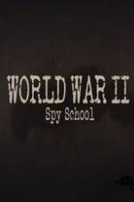 Watch World War II Spy School Megashare8