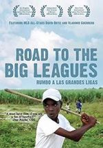 Watch Road to the Big Leagues Megashare8