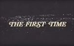 Watch The First Time Megashare8