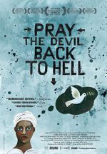 Watch Pray the Devil Back to Hell Megashare8