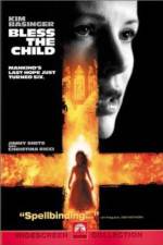 Watch Bless the Child Megashare8