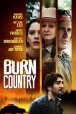 Watch Burn Country Megashare8