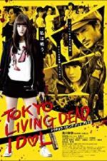 Watch Tokyo Living Dead Idol Megashare8