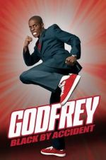 Watch Godfrey: Black by Accident Megashare8