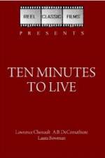 Watch Ten Minutes to Live Megashare8