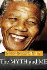 Watch Nelson Mandela: The Myth & Me Megashare8