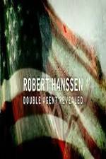 Watch Robert Hanssen: Double Agent Revealed Megashare8