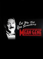 Watch WWE: Let Me Tell You Something Mean Gene Megashare8