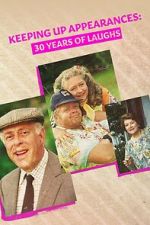 Watch Keeping Up Appearances: 30 Years of Laughs Megashare8