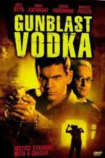 Watch Gunblast Vodka Megashare8