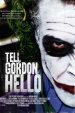 Watch Tell Gordon Hello Megashare8