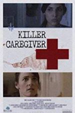 Watch Killer Caregiver Megashare8