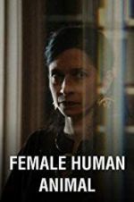 Watch Female Human Animal Megashare8