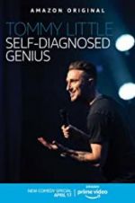 Watch Tommy Little: Self-Diagnosed Genius Megashare8