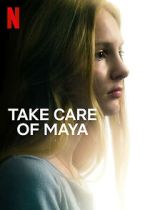 Watch Take Care of Maya Megashare8
