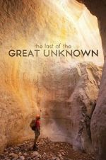 Watch Last of the Great Unknown Megashare8