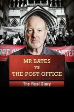 Watch Mr Bates vs the Post Office: The Real Story Megashare8