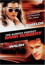 Watch The Almost Perfect Bank Robbery Megashare8