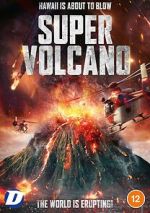 Watch Super Volcano Megashare8