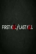 Watch First Kill / Last Kill Megashare8