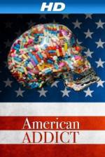 Watch American Addict Megashare8