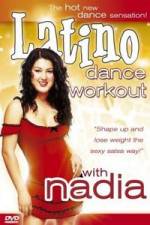 Watch Latino Dance Workout with Nadia Megashare8