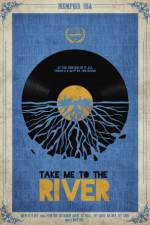 Watch Take Me to the River Megashare8