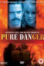 Watch Pure Danger Megashare8