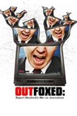Watch Outfoxed: Rupert Murdoch\'s War on Journalism Megashare8