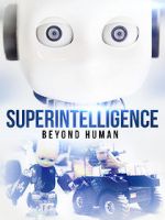 Watch Superintelligence: Beyond Human Megashare8