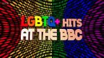 Watch LGBTQ+ Hits at the BBC (TV Special 2022) Megashare8