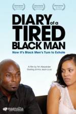 Watch Diary of a Tired Black Man Megashare8