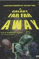 Watch A Galaxy Far, Far Away Megashare8