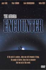 Watch The Aurora Encounter Megashare8